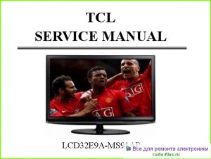 TCL LCD32E9A схема и мануал